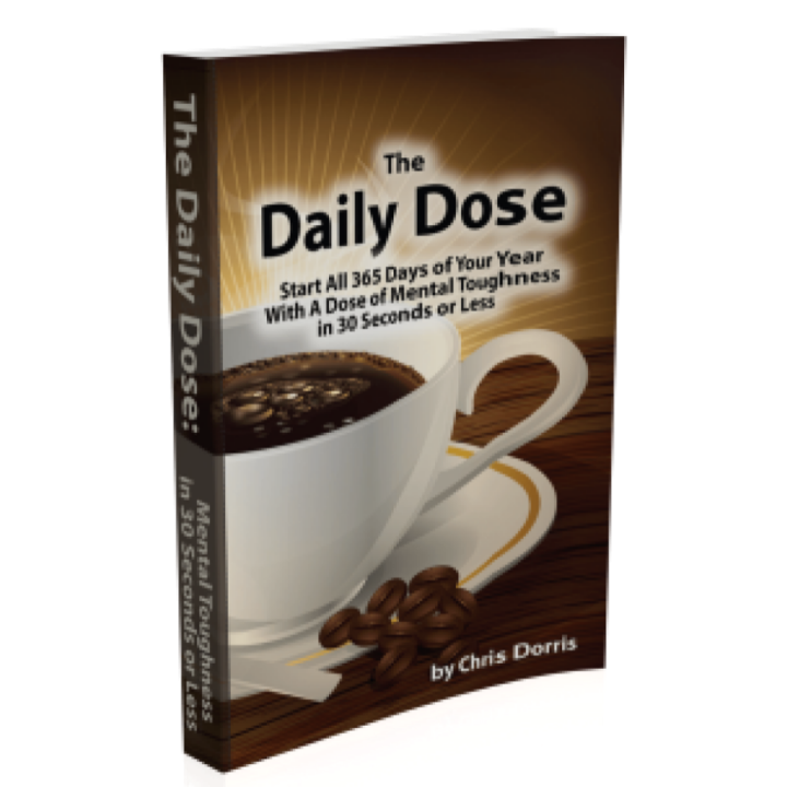 The Daily Dose: Mental Toughness in 30 Seconds or Less - eBook